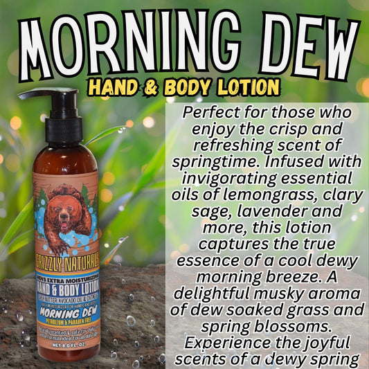 Morning Dew - HAND & BODY LOTION - Grizzly Naturals Soap Company