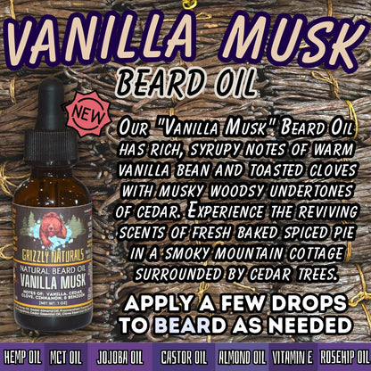 BEARD OIL - Vanilla Musk - Grizzly Naturals Soap Company