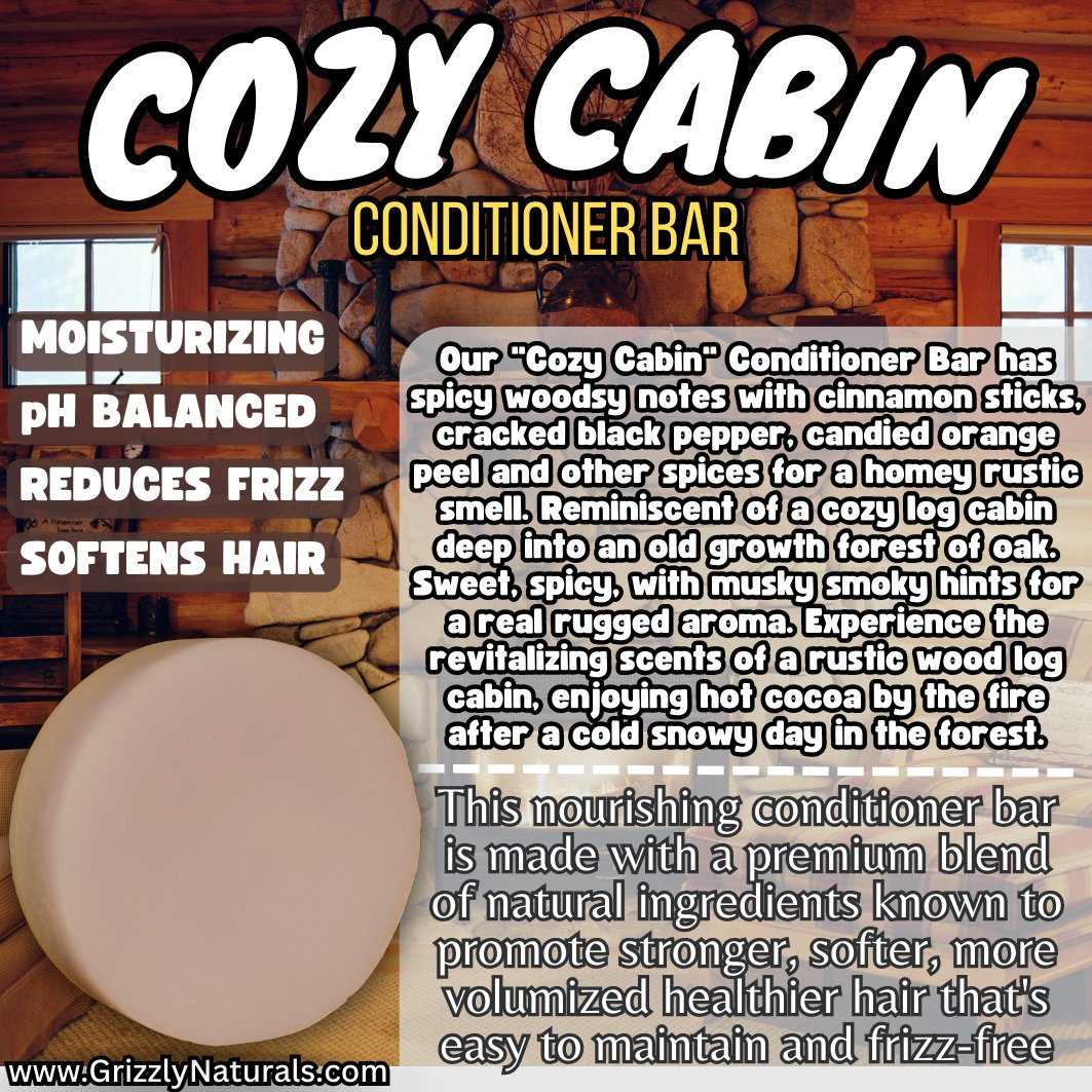Cozy Cabin - CONDITIONER BAR - Grizzly Naturals Soap Company