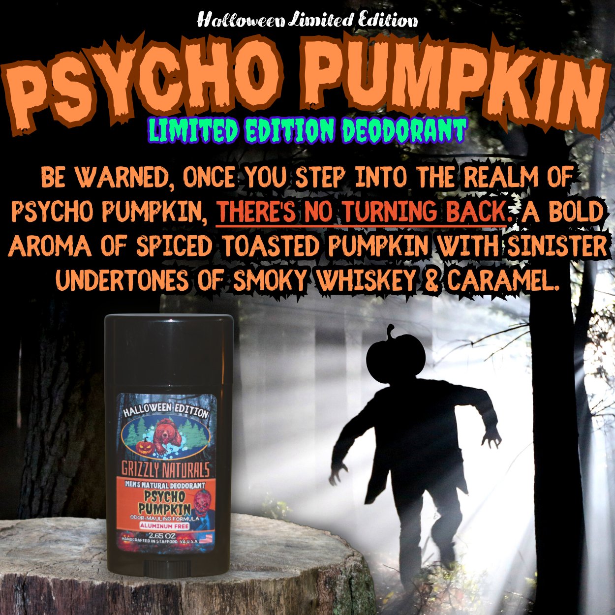 HALFWAY TO HALLOWEEN - Psycho Pumpkin - DEODORANT - Grizzly Naturals Soap Company