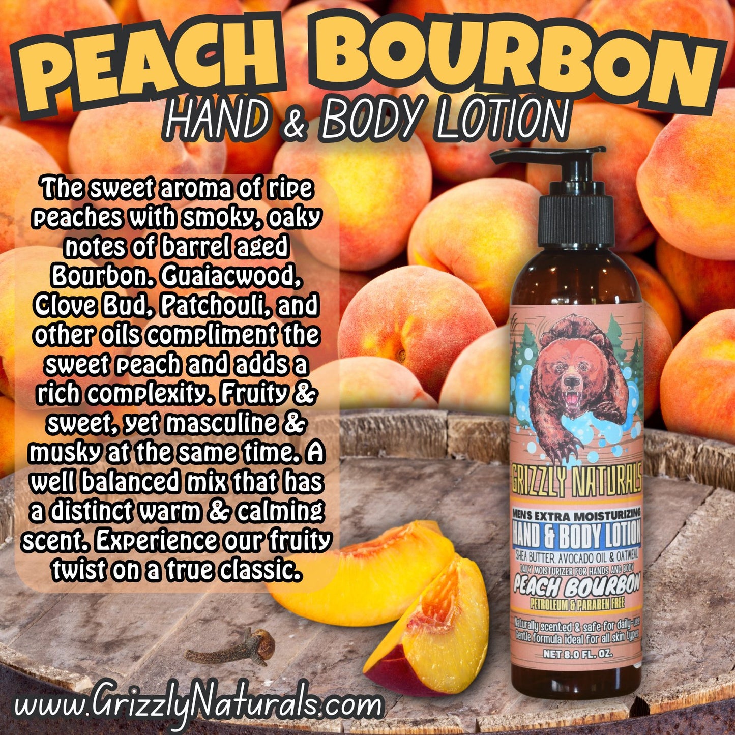 Peach Bourbon Hand / Body Lotion - Grizzly Naturals Soap Company