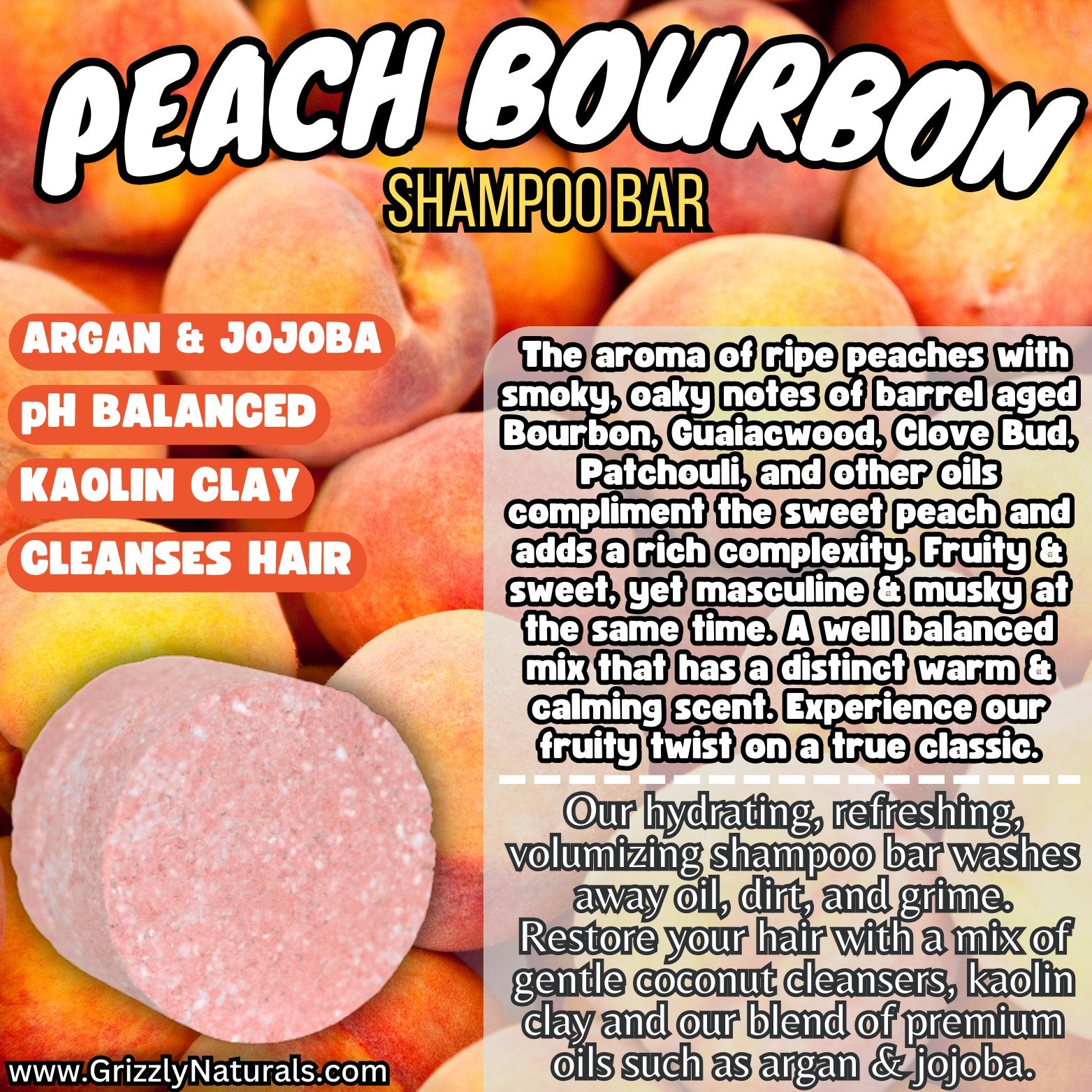 Peach Bourbon - SHAMPOO BAR - pH balanced - Grizzly Naturals Soap Company